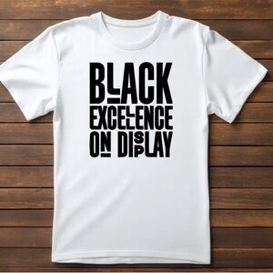 Black Excellence Tee | Statement Shirt | Unisex Graphic Tee |Streetwear